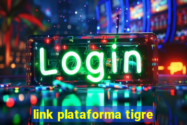 link plataforma tigre